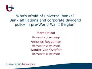Marc Deloof University of Antwerp Annelies Roggeman University of Antwerp Wouter Van Overfelt