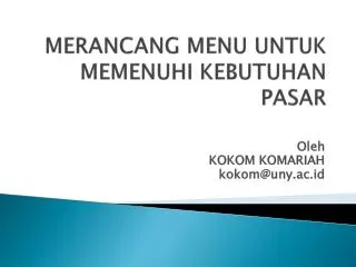 merancang menu untuk memenuhi kebutuhan pasar
