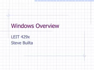 Windows Overview