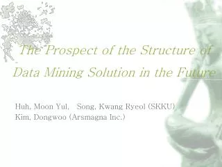 The Prospect of the Structure of Data Mining Solution in the Future