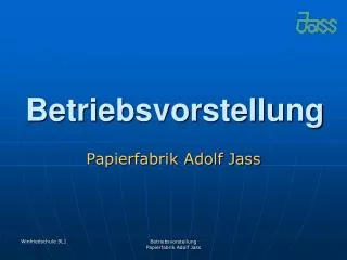 betriebsvorstellung