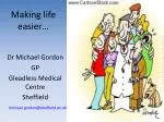 Making life easier… - slide 1