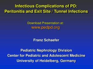 Infectious Complications of PD: Peritonitis and Exit Site / Tunnel Infections