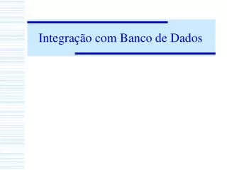 integra o com banco de dados