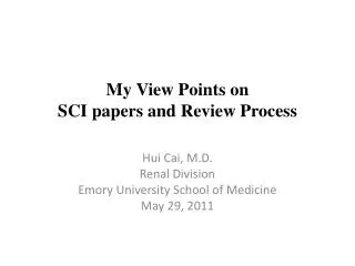 My View Points on SCI papers and Review Process
