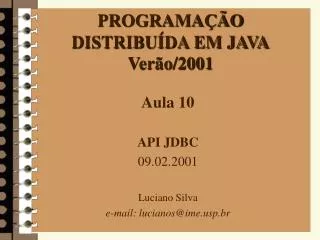 programa o distribu da em java ver o 2001
