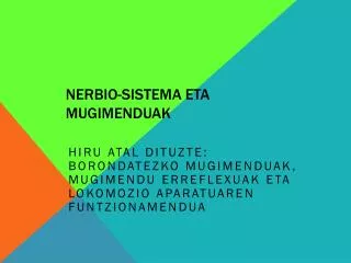 nerbio sistema eta mugimenduak
