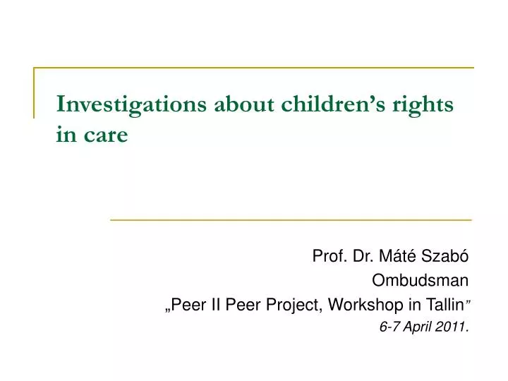investigation s about children s rights in care