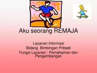 aku seorang remaja