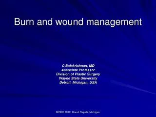 Burn and wound management