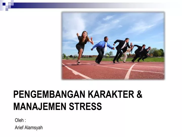pengembangan karakter manajemen stress