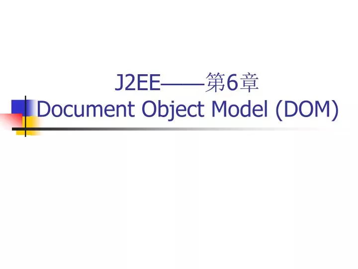 j2ee 6 document object model dom