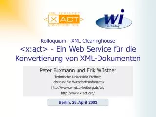 kolloquium xml clearinghouse x act ein web service f r die konvertierung von xml dokumenten