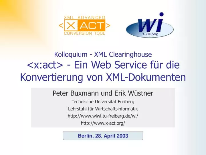 kolloquium xml clearinghouse x act ein web service f r die konvertierung von xml dokumenten