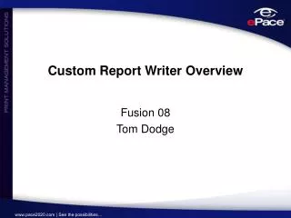 Custom Report Writer Overview