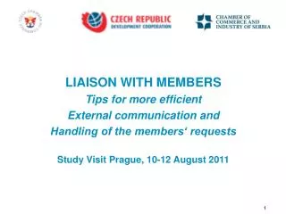LIAISON WITH MEMBERS Tips for more efficient External communication and