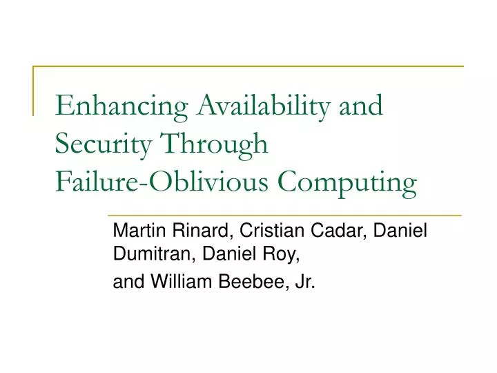 enhancing availability and security through failure oblivious computing
