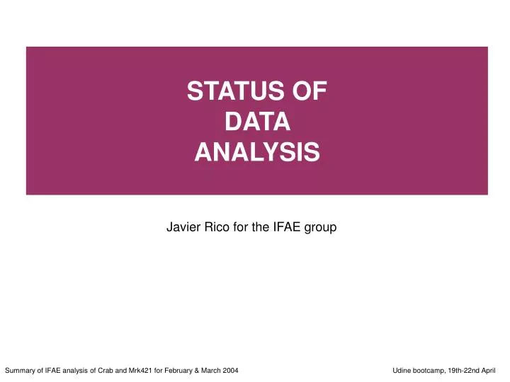 status of data analysis