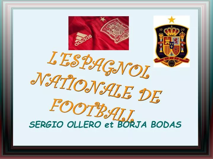 l espagnol nationale de football