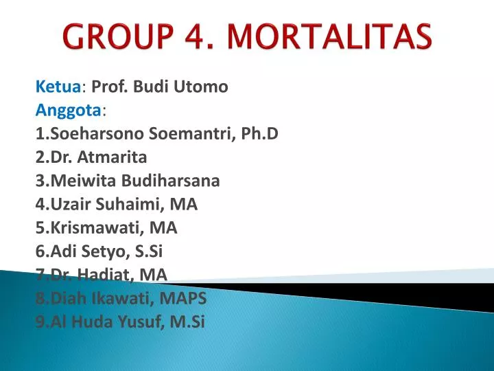 group 4 mortalitas
