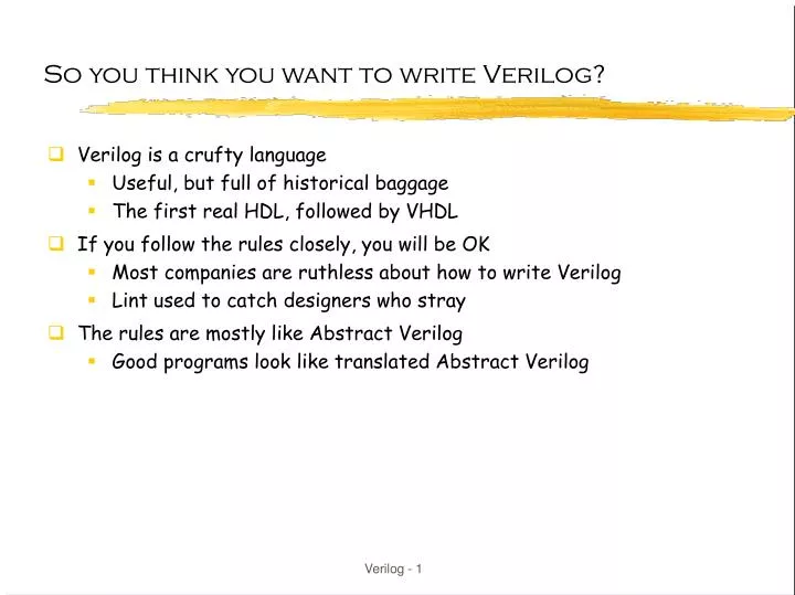 so you think you want to write verilog