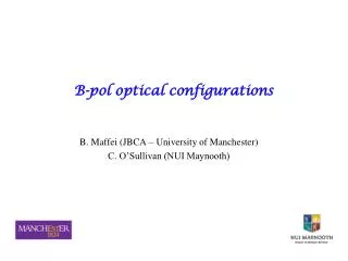 B-pol optical configurations