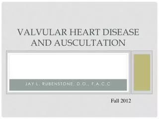 Valvular Heart Disease and auscultation