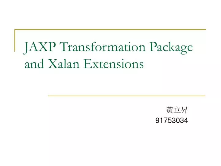 jaxp transformation package and xalan extensions