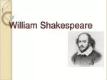 William Shakespeare - slide 1