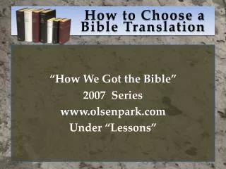 How to Choose a Bible Translation