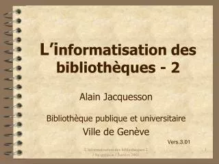 l i nformatisation des biblioth ques 2