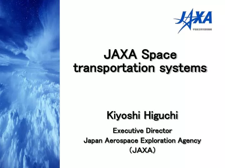 kiyoshi higuchi executive director japan aerospace exploration agency