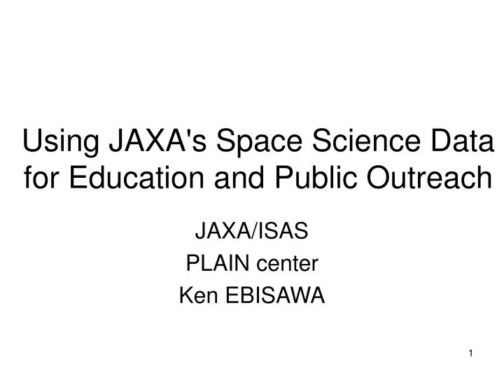 using jaxa s space science data for education and public outreach
