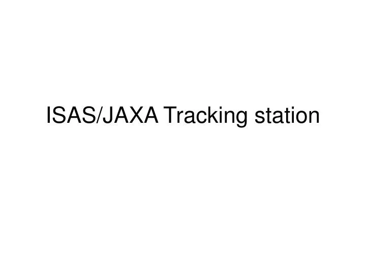 isas jaxa tracking station