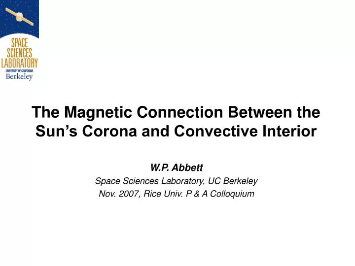 the magnetic connection between the sun s corona and convective interior