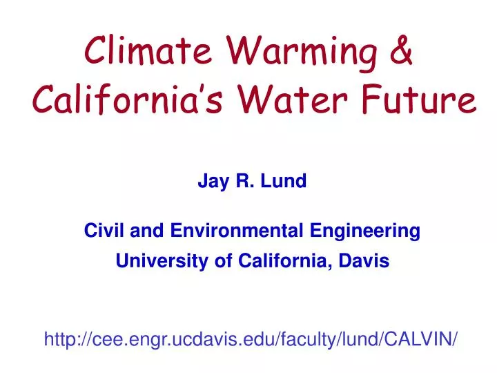 climate warming california s water future