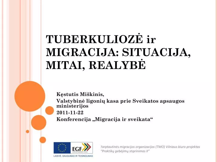tuberkulioz ir migracija situacija mitai realyb