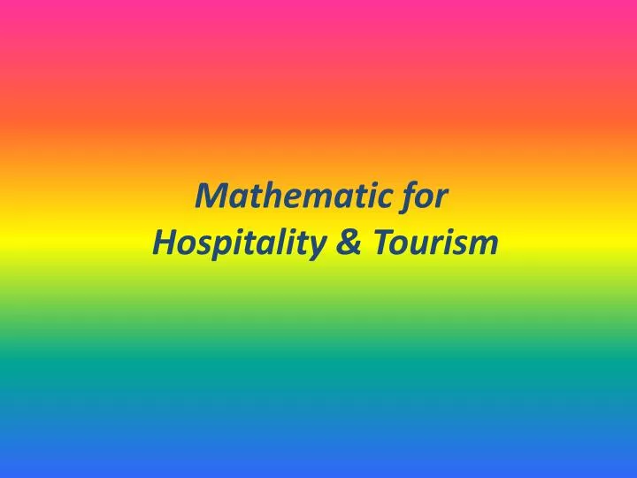 mathematic for hospitality tourism