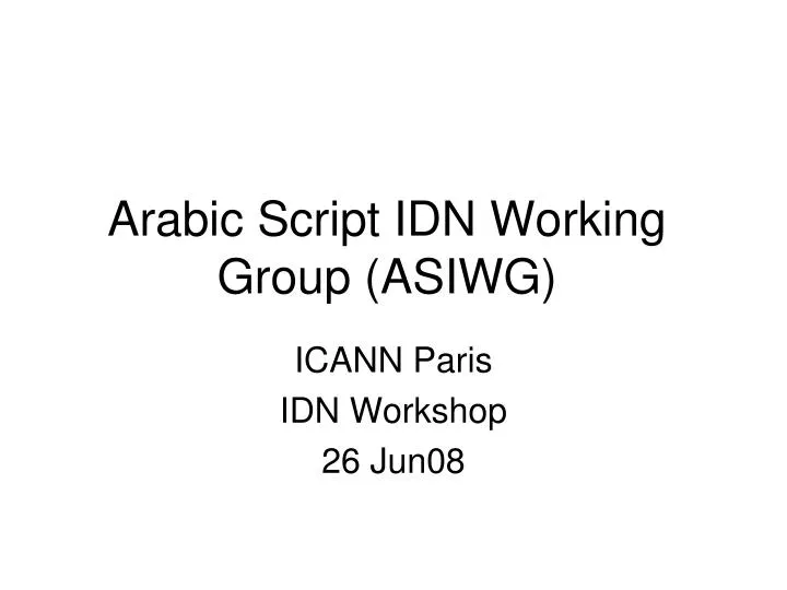 arabic script idn working group asiwg