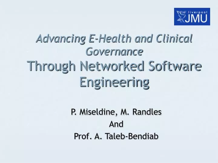 advancing e health and clinical governance through networked software engineering