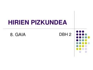 hirien pizkundea