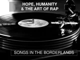 SONGS IN THE BORDERLANDS