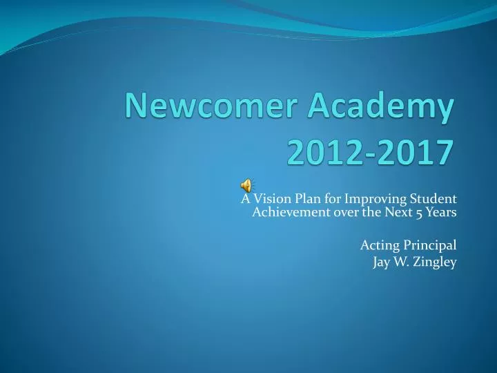 newcomer academy 2012 2017