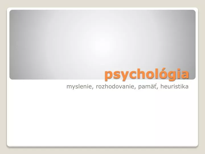 PPT - Psychológia PowerPoint Presentation, Free Download - ID:5162381