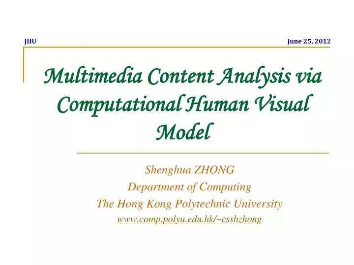 multimedia content analysis via computational human visual model