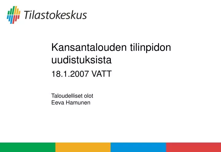 kansantalouden tilinpidon uudistuksista