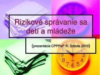 rizikov spr vanie sa det a ml de e