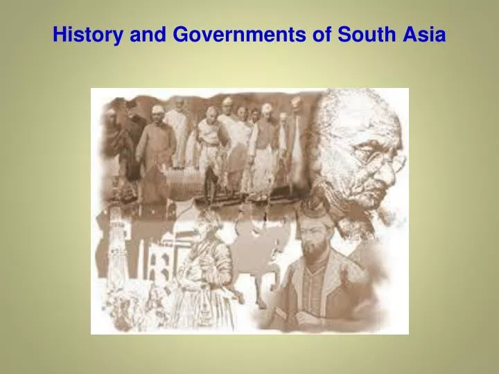 history and governments of south asia