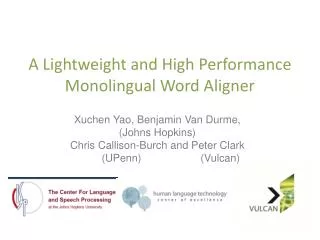A Lightweight and High Performance Monolingual Word Aligner