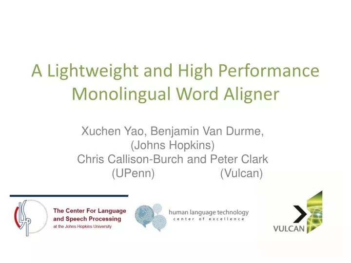 a lightweight and high performance monolingual word aligner